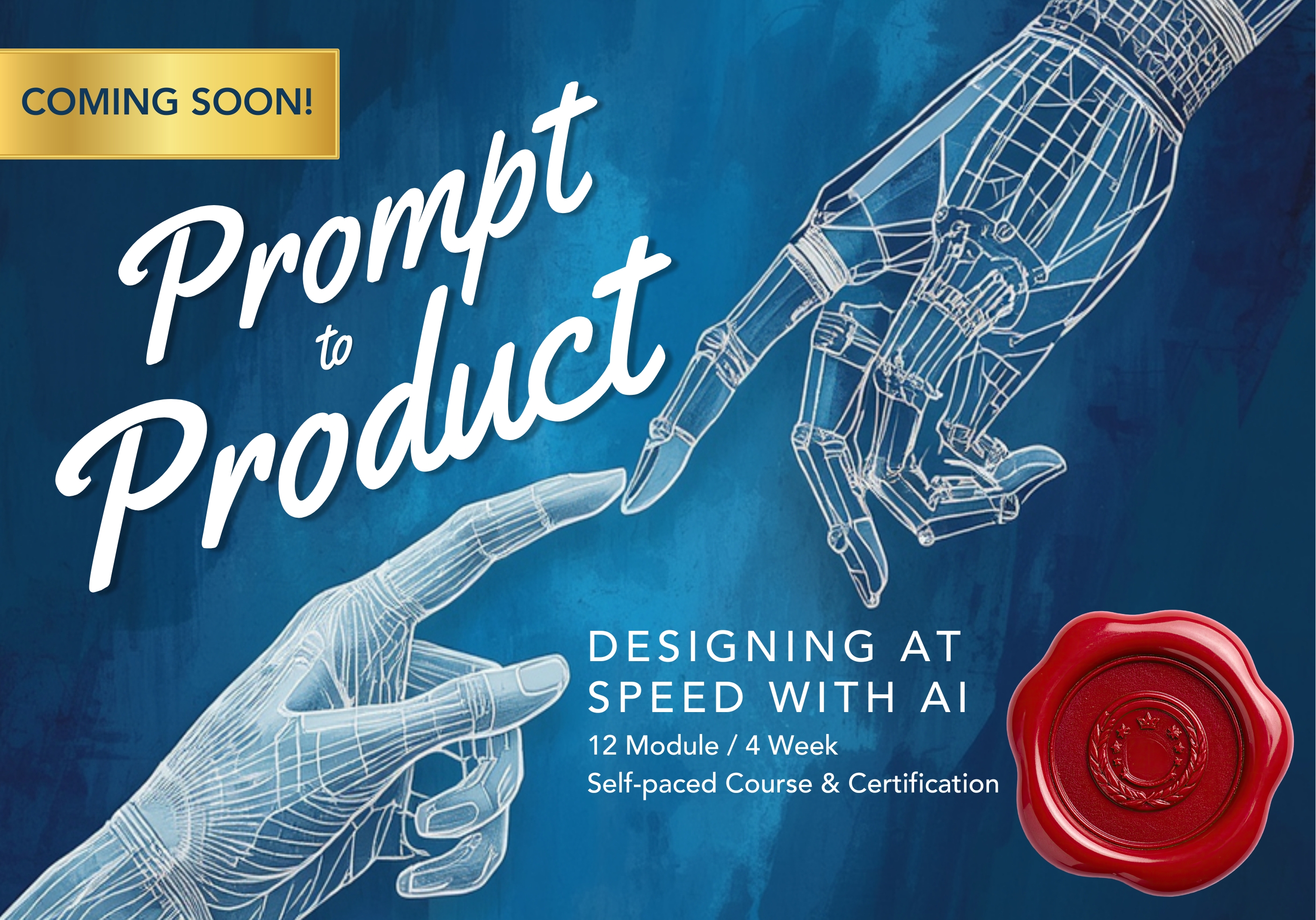 Prompt to Product: Designing at Speed with AI - Online Course and Certification